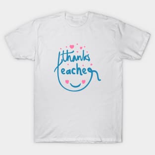 Thanks teacher T-Shirt